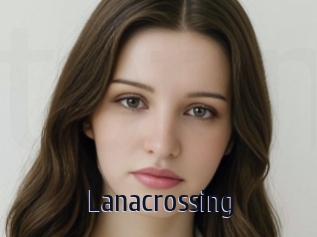 Lanacrossing