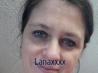 Lanaxxxx