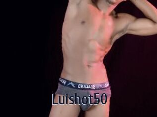 Luishot50