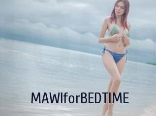 MAWIforBEDTIME