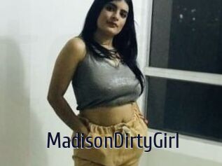 MadisonDirtyGirl