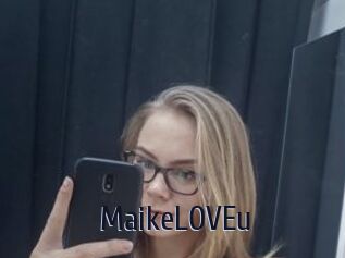 MaikeLOVEu