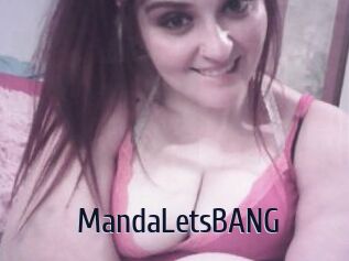 MandaLetsBANG
