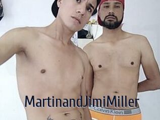 MartinandJimiMiller