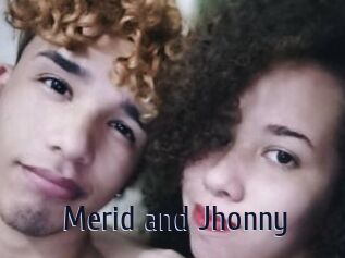 Merid_and_Jhonny