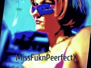 MissFuknPeerfectX