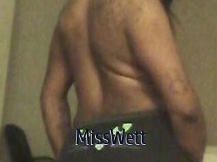 MissWett