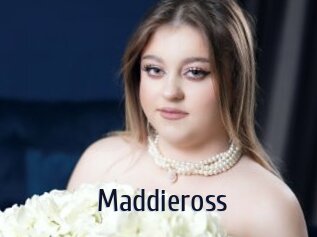 Maddieross