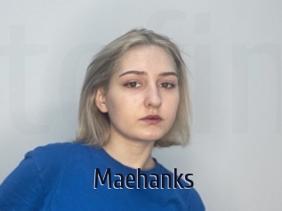 Maehanks