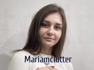 Mariamclutter