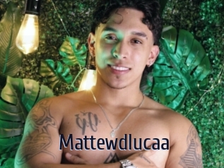 Mattewdlucaa