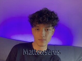 Mattewseros
