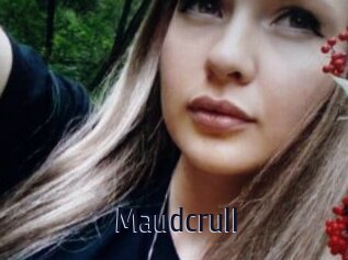 Maudcrull