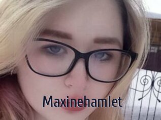 Maxinehamlet