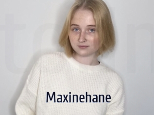 Maxinehane