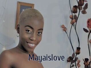 Mayaislove