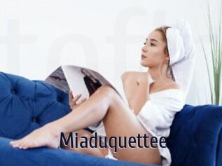 Miaduquettee