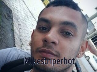 Mikestriperhot