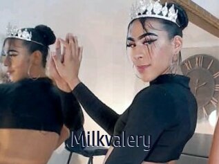 Milkvalery