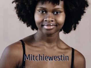 Mitchiewestin