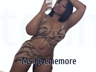 Ms_givememore