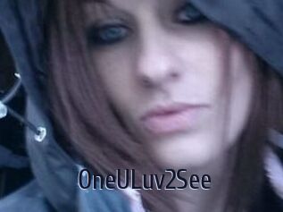 OneULuv2See