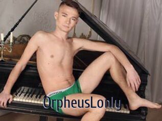 OrpheusLonly