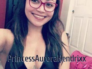 PrincessAuroraHendrixx