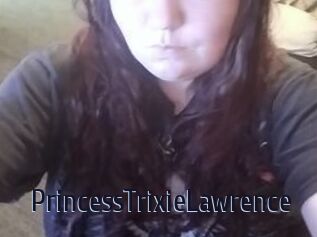 PrincessTrixieLawrence