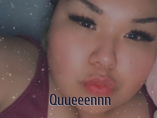 Quueeennn