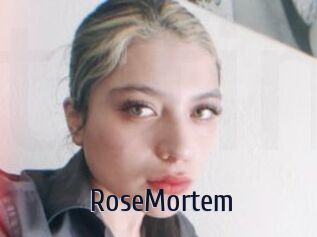 RoseMortem