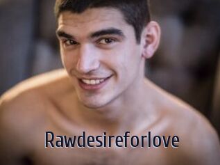 Rawdesireforlove