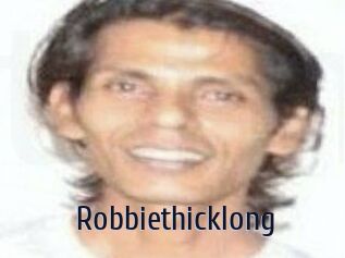 Robbiethicklong