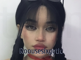 Roousesixgotic