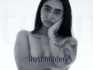 Roseholden