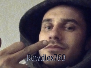 Rowdiex760