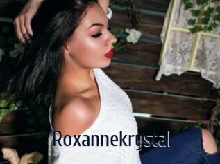 Roxannekrystal