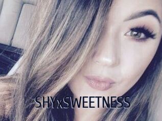 SHYxSWEETNESS