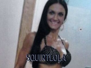 SQUIRTLOLA