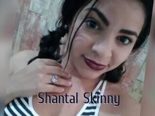 Shantal_Skinny