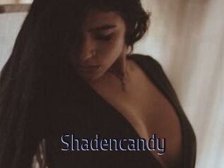Shadencandy