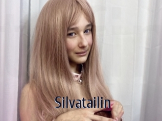 Silvatailin