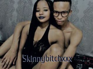 Skinnybitchxxx