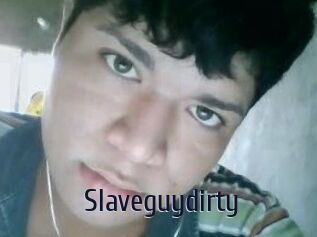 Slaveguydirty