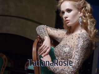 TatianaRosie