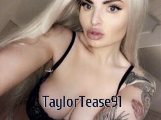 TaylorTease91
