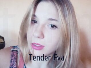Tender_Eva