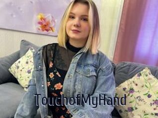 TouchofMyHand
