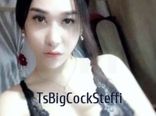 TsBigCockSteffi