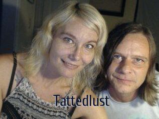 Tattedlust
